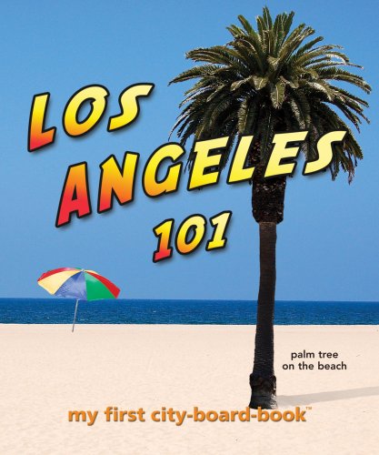 Stock image for Los Angeles 101 : My first City-board-book for sale by Better World Books