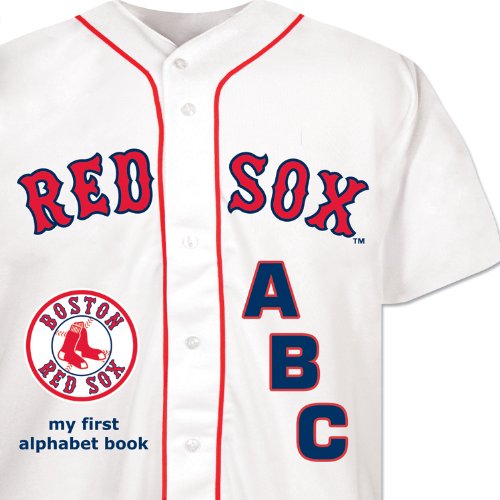 Stock image for Boston Red Sox ABC my first alphabet book (ABC My First Team Alphabet: Baseball) for sale by Your Online Bookstore