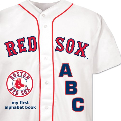 9781607300052: Boston Red Sox ABC my first alphabet book (ABC My First Team Alphabet: Baseball)