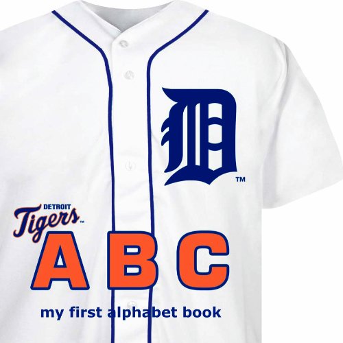 Imagen de archivo de Detroit Tigers ABC (ABC My First Team Alphabet: Baseball) a la venta por SecondSale