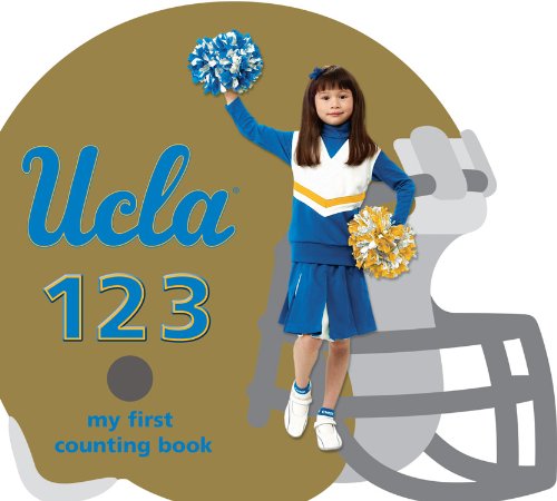 Stock image for UCLA Bruins 123: My First Counting Book (University 123 Counting Books) for sale by SecondSale