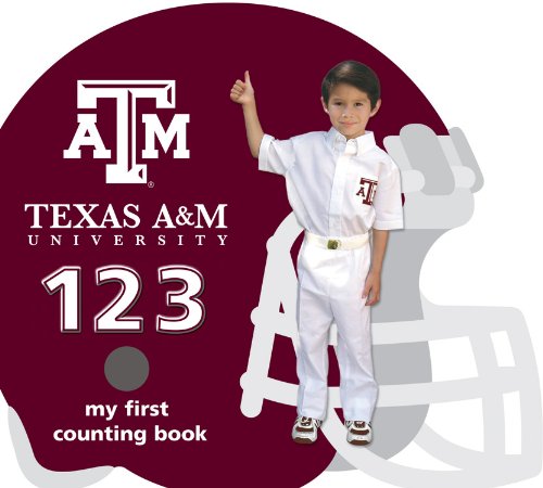 9781607300298: Texas A&m Aggies 123: My First Counting Book (University 123 Counting Books)