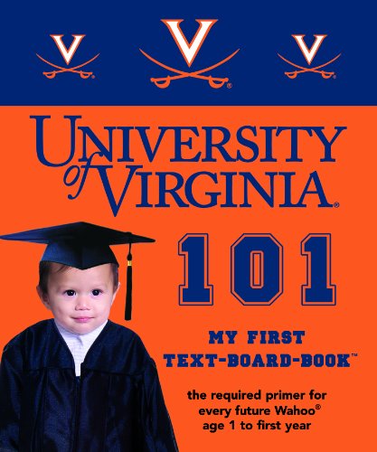 Beispielbild fr University of Virginia 101 (My First Text-Board-Book) zum Verkauf von Wonder Book