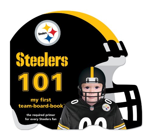 Beispielbild fr Pittsburgh Steelers 101 (101: My First Team-Board-Book) zum Verkauf von SecondSale