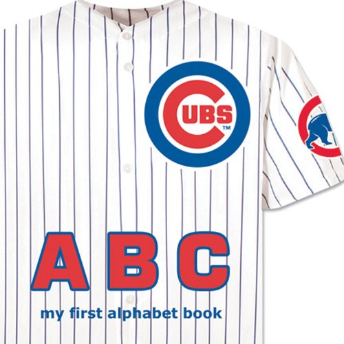 Imagen de archivo de Chicago Cubs ABC (My First Alphabet Book) a la venta por Orion Tech