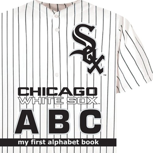 9781607302049: Chicago White Sox ABC (ABC My First Team Alphabet: Baseball)