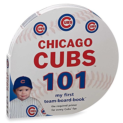 Beispielbild fr Chicago Cubs 101 (My First Team-Board-Book) zum Verkauf von SecondSale