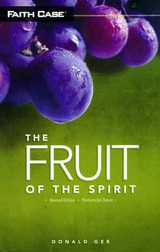 Beispielbild fr The Fruit of the Spirit (Faith Case: Pentecostal Classic) zum Verkauf von Goodwill of Colorado