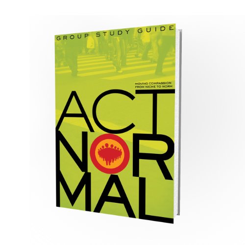 Act Normal Small Group Study Guide & Action Journal (9781607310044) by Wilson, Scott