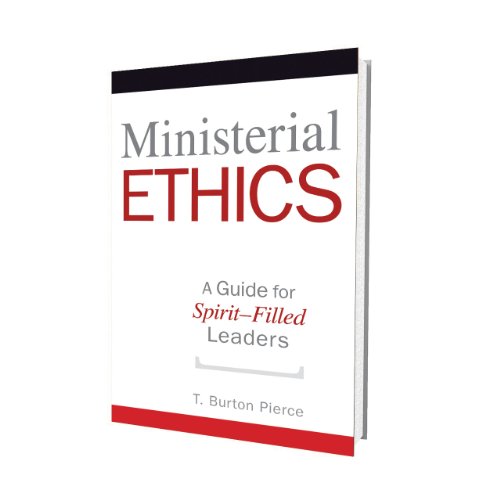 Imagen de archivo de Ministerial Ethics: A Guide For Spirit-Filled Leaders a la venta por SecondSale