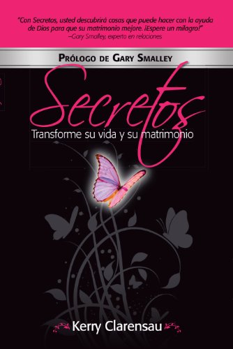 Stock image for Secretos: Transforme Su Vida y Su Matrimonio: Espanol for sale by ThriftBooks-Dallas