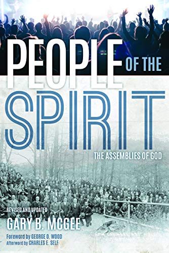 Beispielbild fr People of the Spirit: The Assemblies of God zum Verkauf von SecondSale