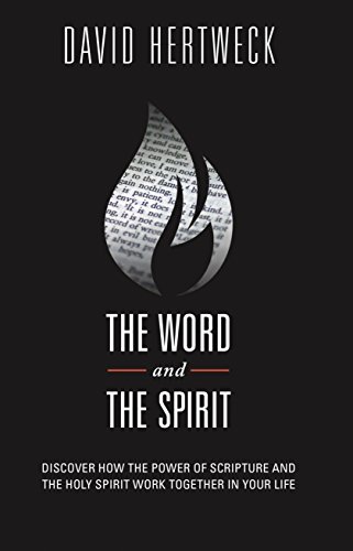 Beispielbild fr The Word & The Spirit: Discover How the Power of Scripture and the Holy Spirit Work Together in Your Life zum Verkauf von Robinson Street Books, IOBA