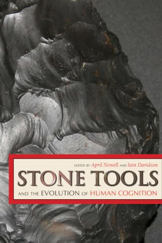 9781607321354: Stone Tools and the Evolution of Human Cognition