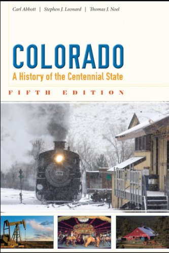 Imagen de archivo de Colorado: A History of the Centennial State, Fifth Edition a la venta por A Team Books
