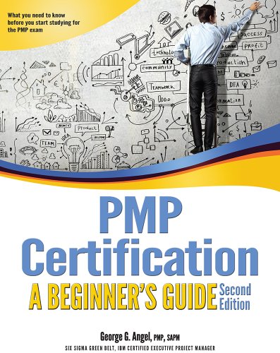 Stock image for PMP Certification : A Beginner's Guide, Second Edition for sale by Better World Books