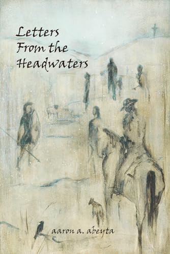 9781607323624: Letters from the Headwaters