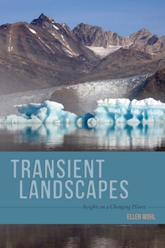 Imagen de archivo de Transient Landscapes: Insights on a Changing Planet a la venta por Midtown Scholar Bookstore