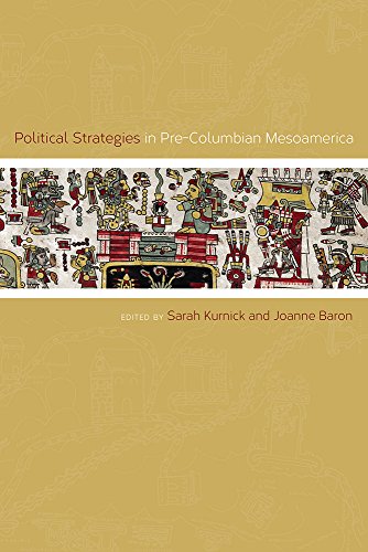 9781607324157: Political Strategies in Pre-Columbian Mesoamerica