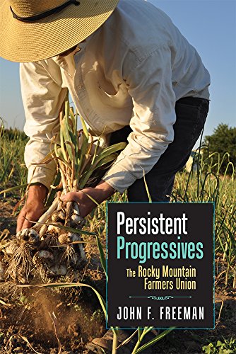 9781607324324: Persistent Progressives: The Rocky Mountain Farmers Union
