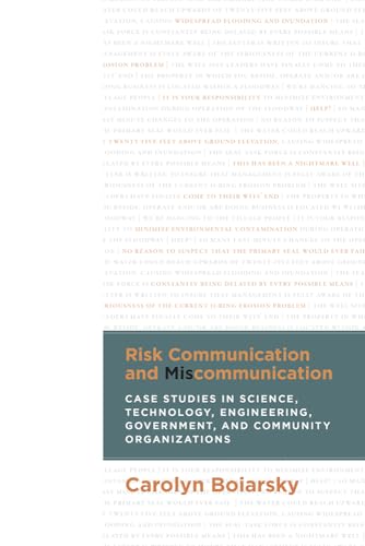 Stock image for Risk Communication and Miscommunication: Case Studies in Science, Technology, Engineering, Government, and Community Organizations for sale by ThriftBooks-Atlanta