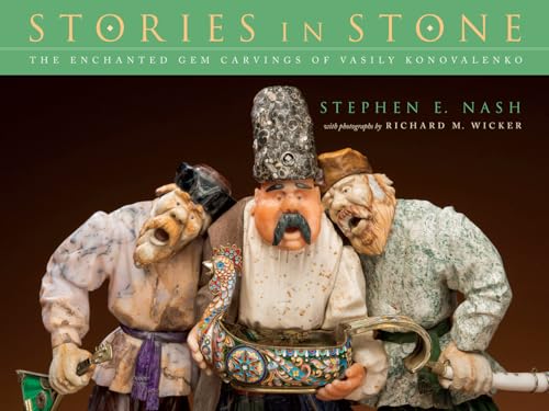 9781607325024: Stories in Stone: The Enchanted Gem Carvings of Vasily Konovalenko