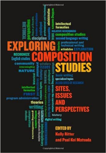 Beispielbild fr Exploring Composition Studies: Sites, Issues, Perspectives zum Verkauf von BooksRun