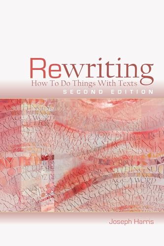 9781607326861: Rewriting: How to Do Things with Texts, Second Edition