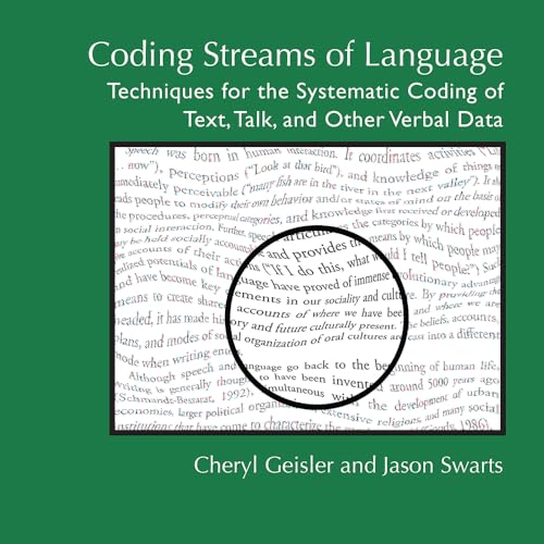 Stock image for Coding Streams of Language: Techniques for the Systematic Coding of Text, Talk, and Other Verbal Data for sale by GF Books, Inc.