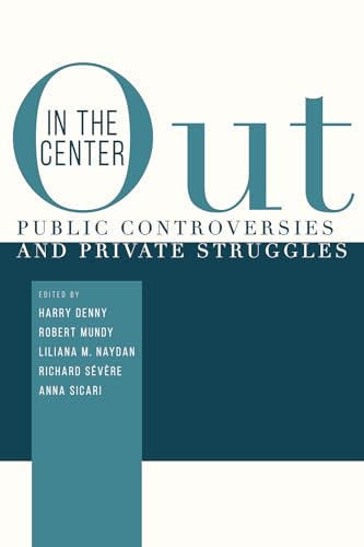 Stock image for Out in the Center: Public Controversies and Private Struggles for sale by Sugarhouse Book Works, LLC