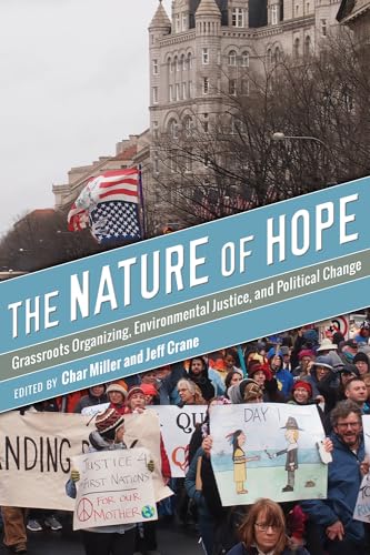 9781607329077: The Nature of Hope: Grassroots Organizing, Environmental Justice, and Political Change (Intersections in Environmental Justice)