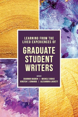 Beispielbild fr Learning from the Lived Experiences of Graduate Student Writers zum Verkauf von BooksRun