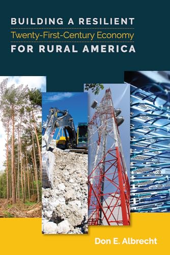 Beispielbild fr Building a Resilient Twenty-First-Century Economy for Rural America zum Verkauf von Buchpark