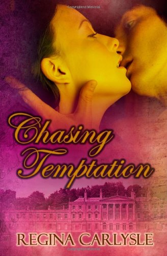 Chasing Temptation (9781607351474) by Regina Carlysle