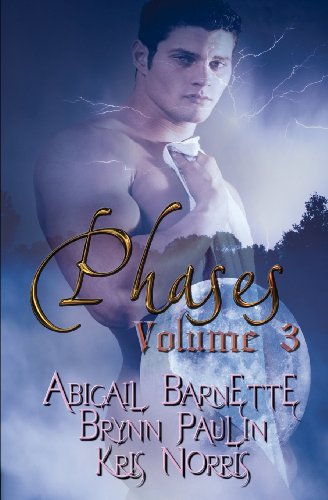 Stock image for Phases, Vol. 3 (Volume 3) Paulin, Brynn; Barnette, Abigail and Norris, Kris for sale by Turtlerun Mercantile