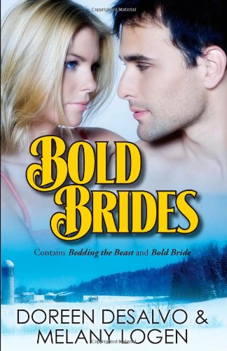 Bold Brides (9781607374138) by Desalvo, Doreen; Logen, Melany