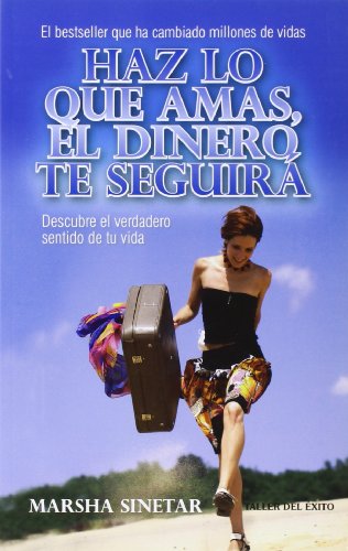 Imagen de archivo de Haz lo que amas el dinero te seguira (Spanish Edition) a la venta por SecondSale