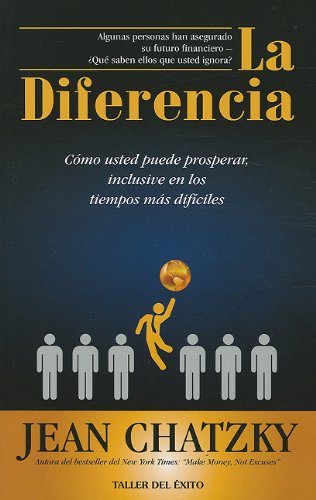 Stock image for La Diferencia: Como Usted Puede Prosperar, Inclusive en los Tiempos Dificiles = The Difference for sale by ThriftBooks-Dallas