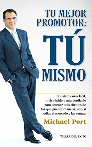 Stock image for Tu Mejor Promotor : Tu Mismo (Spanish Edition) for sale by SecondSale