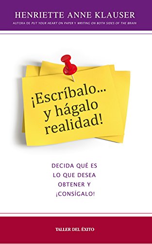 Imagen de archivo de Escr-Balo y Hgalo Realidad: Decida Qu' Es Lo Que Desea Obtener y Cons-Galo! (Spanish Edition) a la venta por GF Books, Inc.