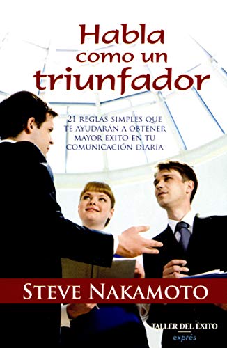 Imagen de archivo de Habla como un triunfador [Paperback] by Nakamoto, Steve a la venta por Iridium_Books