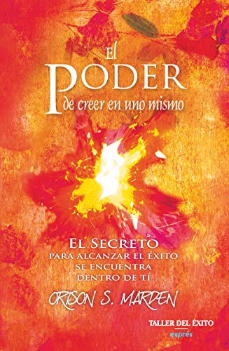 Stock image for PODER DE CREER EN UNO MISMO, EL (2012) [Paperback] by MARDEN ORISON SWEET for sale by Iridium_Books