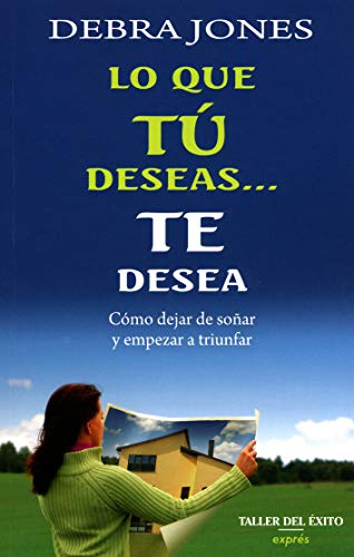 Imagen de archivo de Lo que t deseas. te desea [Paperback] by Jones, Debra a la venta por Iridium_Books