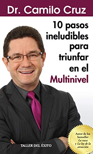 Stock image for 10 pasos ineludibles para triunfar en el multinivel for sale by Books Unplugged