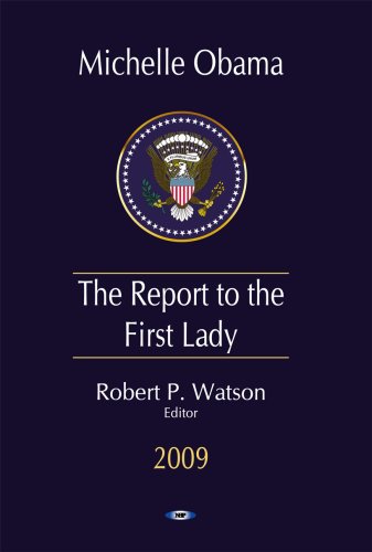 Michelle Obama: The Report to the First Lady 2009