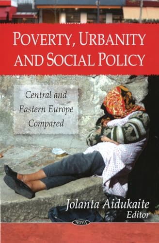 9781607411000: Poverty, Urbanity & Social Policy: Central & Eastern Europe Compared