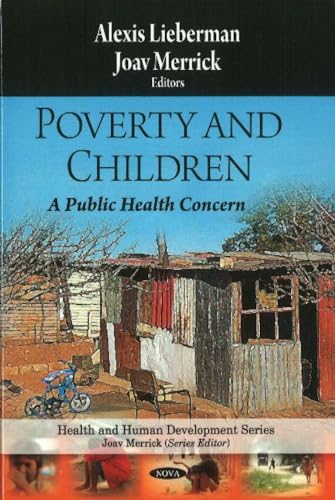 Stock image for Poverty & Children: A Public Health Concern (Health and Human Development S) for sale by Orbiting Books