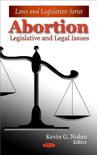 9781607415220: Abortion: Legislative and Legal Issues: Legislative & Legal Issues