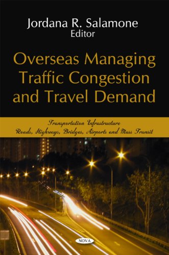 Stock image for Overseas Managing Traffic Congestion & Travel Demand (Traffic Infrastructure- Roads, Highways, Bridges, Airports and Mass Transit) for sale by medimops