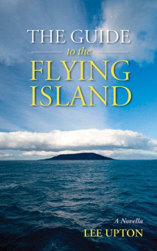 The Guide To The Flying Island (9781607435716) by Upton, Lee